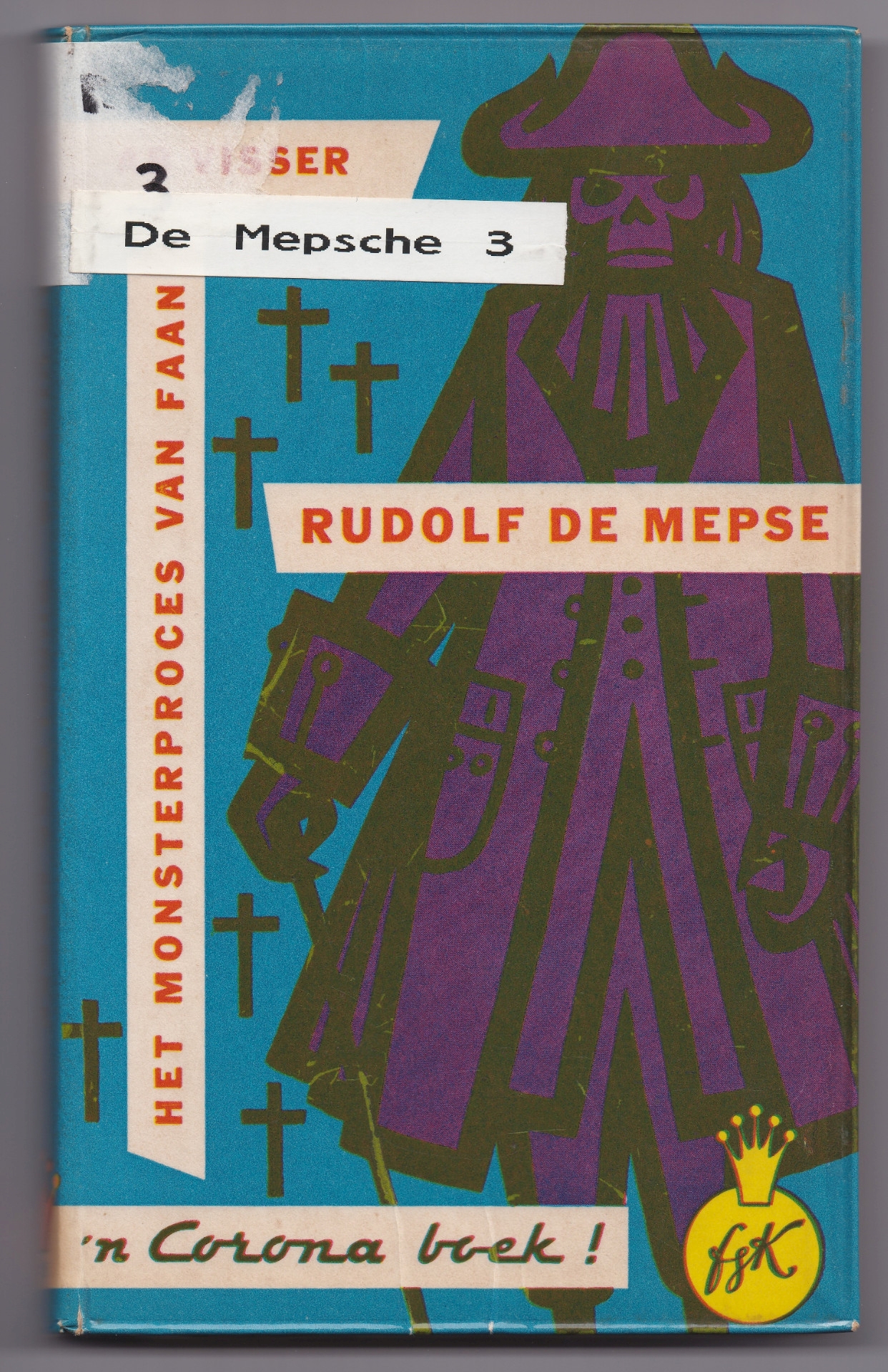 Rudolf de Mepse - Het Monsterproces van Faan