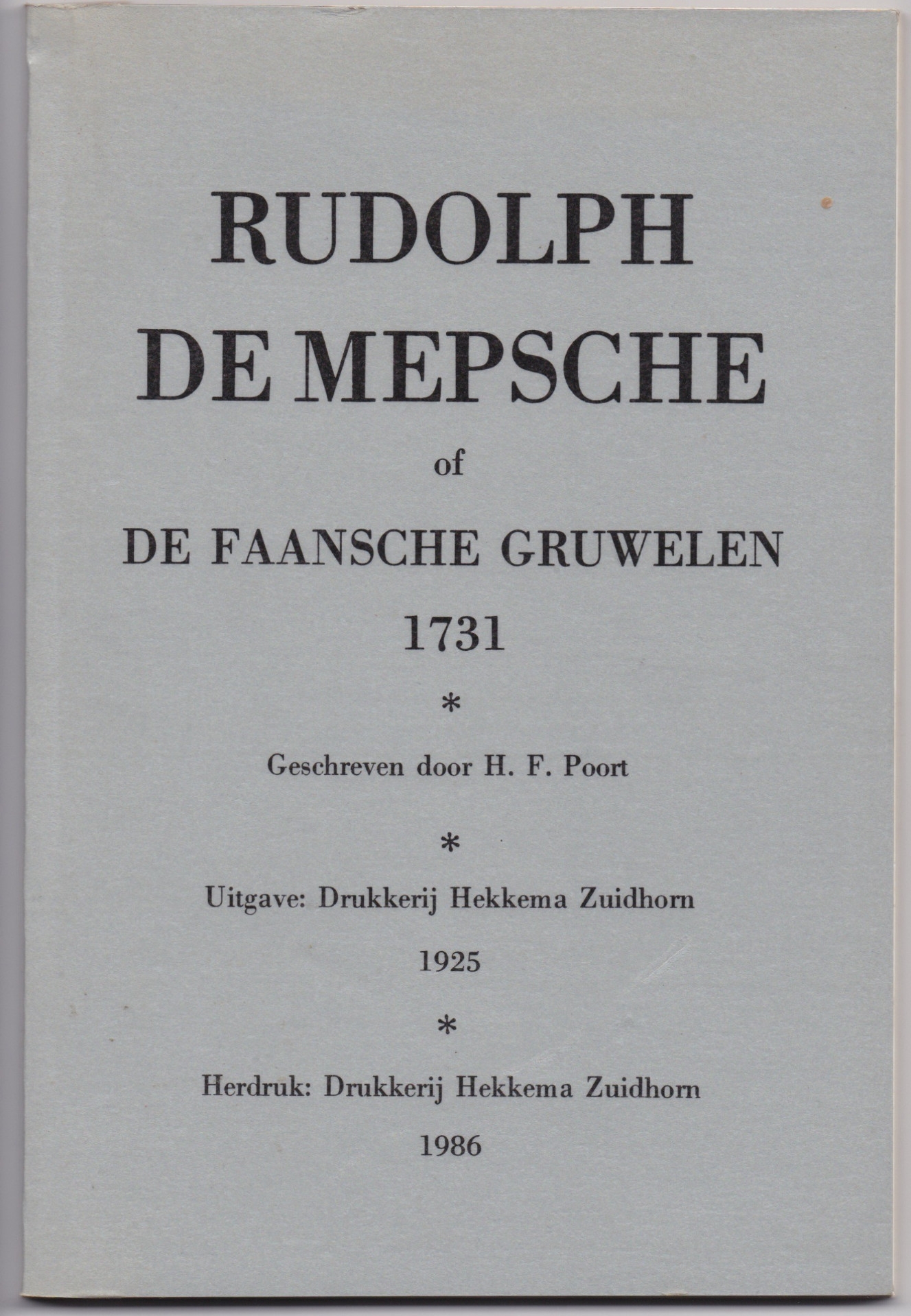 Rudolph de Mepsche of de Faanse Gruwelen 1731, 