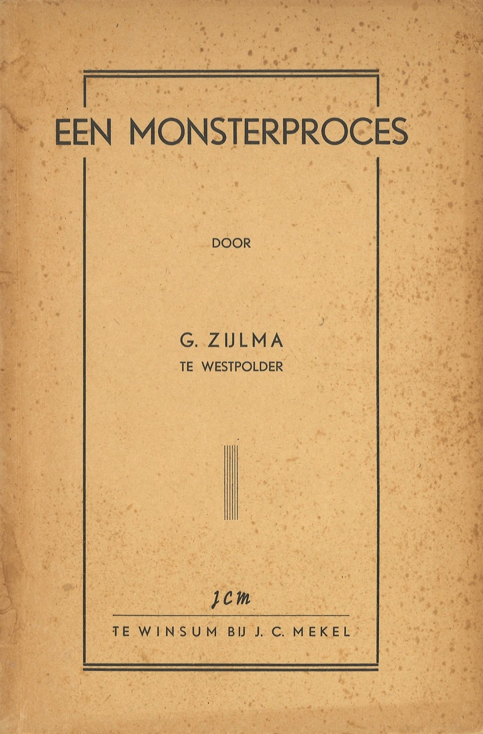 Een Monsterproces - Bijdrage uit de Lijfstraffelijke Rechtspleging der Ommelanden in de Eerste Helft der Achttiende Eeuw, 
