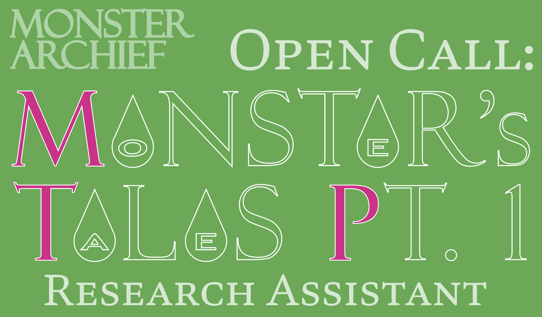 Open Call: Monster's Tales Pt. 1 - Research Assistant